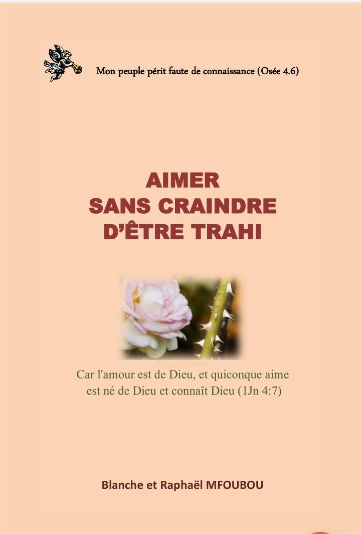 Aimer sans craindre la trahison
